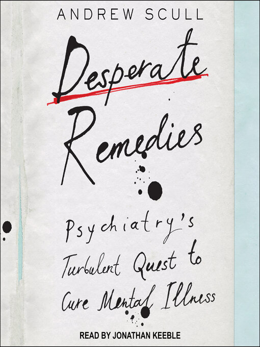 Title details for Desperate Remedies by Andrew Scull - Available